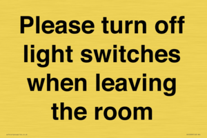 Please turn off light switches when leaving the room
